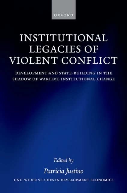 Institutional Legacies of Violent Conflict