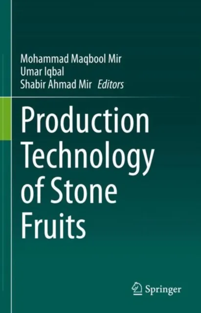 Production Technology of Stone Fruits