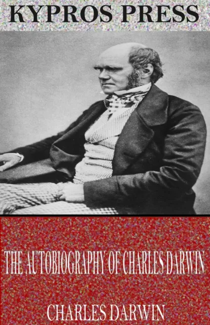 Autobiography of Charles Darwin