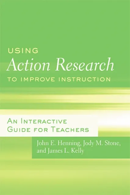 Using Action Research to Improve Instruction