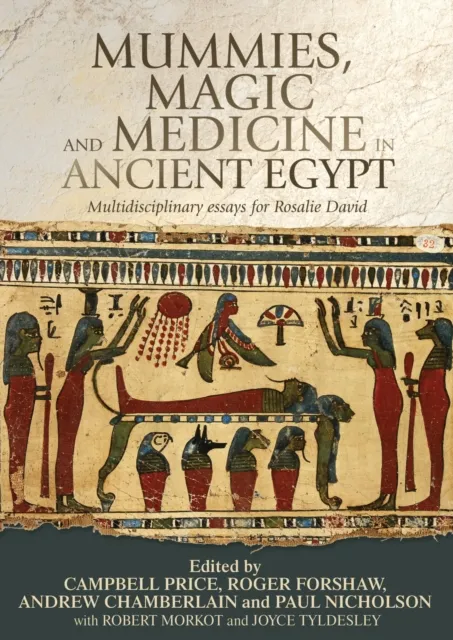 Mummies, magic and medicine in ancient Egypt