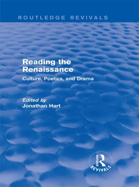 Reading the Renaissance (Routledge Revivals)