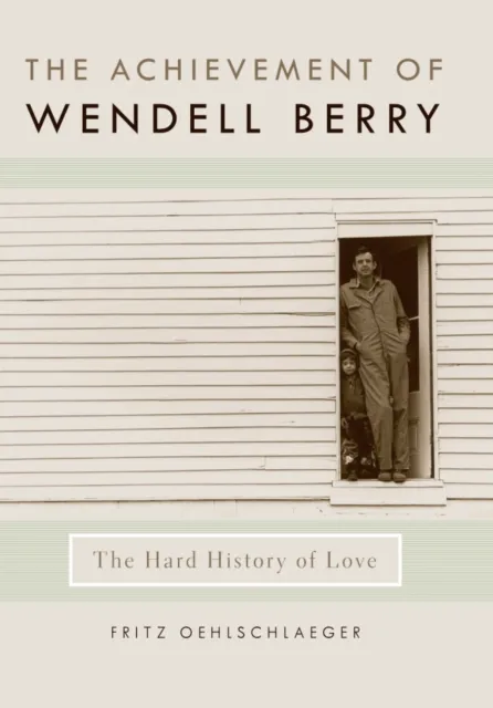 Achievement of Wendell Berry