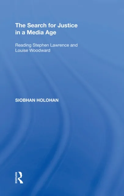 Search for Justice in a Media Age