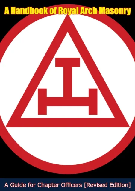 Handbook of Royal Arch Masonry