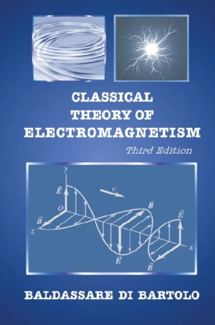 Classical Theory Of Electromagnetism (Third Edition)