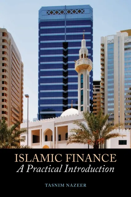 Islamic Finance: A Practical Introduction