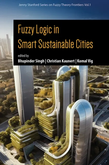 Fuzzy Logic in Smart Sustainable Cities