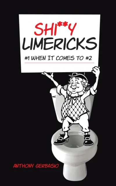 Shi**Y Limericks