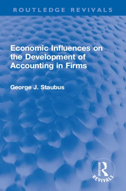 Economic Influences on the Development of Accounting in Firms