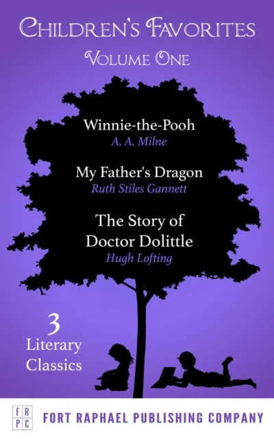 Children's Favorites - Volume I - Winnie-the-Pooh - My Father's Dragon - The Story of Doctor Dolittle