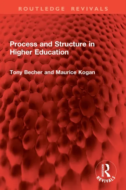 Process and Structure in Higher Education