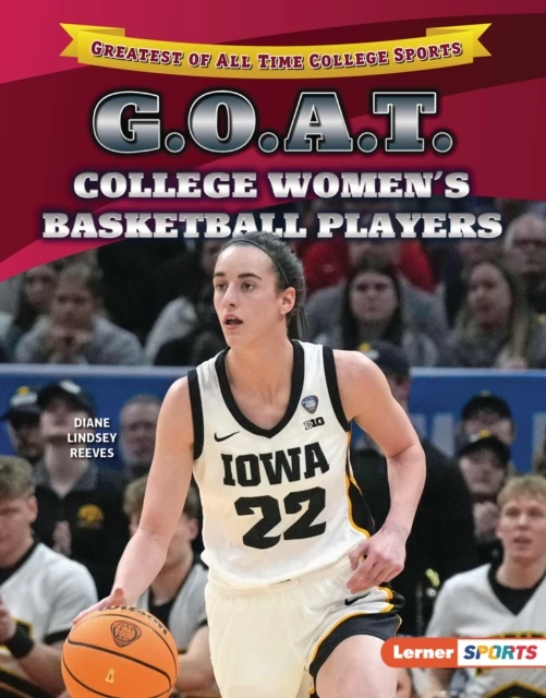 G.O.A.T. College Women's Basketball Players