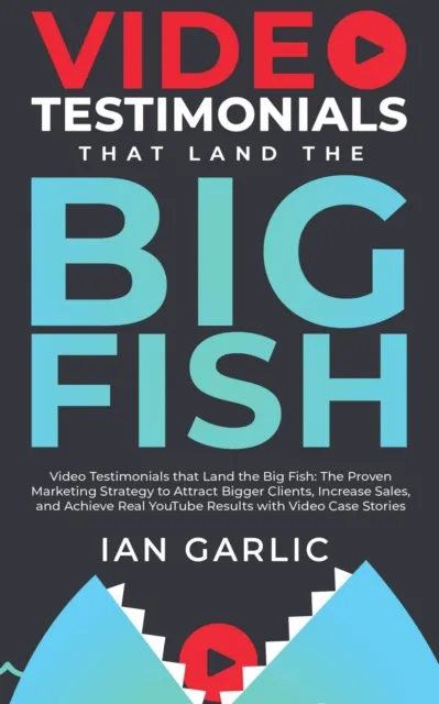 VIDEO TESTIMONIALS THAT LAND THE BIG FISH