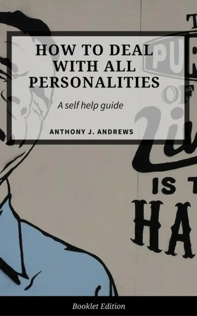 How to Deal With All Personalities