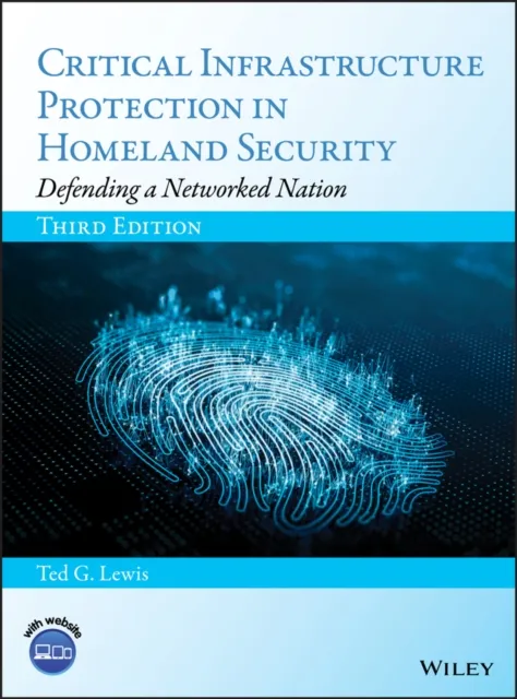 Critical Infrastructure Protection in Homeland Security