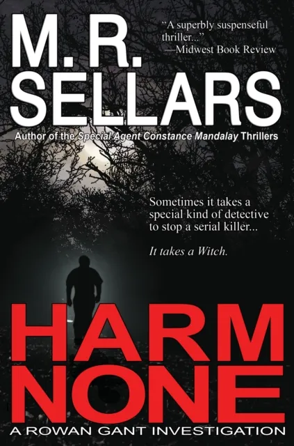 Harm None: A Rowan Gant Investigation