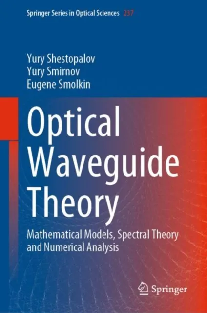 Optical Waveguide Theory