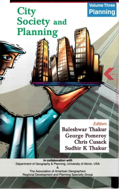 City, Society and Planning Essays in Honour of Professor A.K. Dutt: Planning