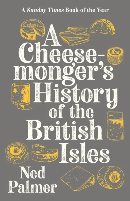 Cheesemonger's History of The British Isles