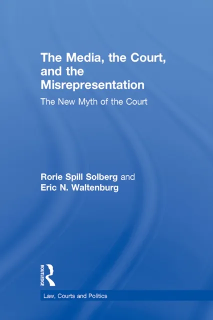Media, the Court, and the Misrepresentation