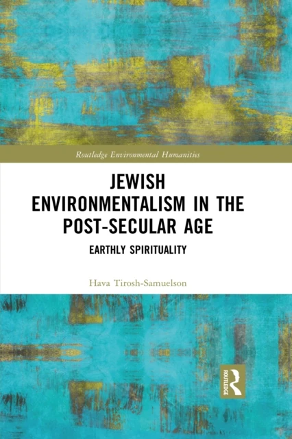 Jewish Environmentalism in the Post-Secular Age