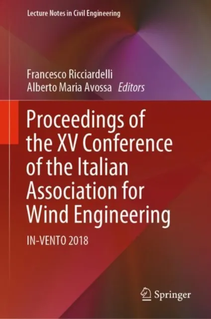Proceedings of the XV Conference of the Italian Association for Wind Engineering