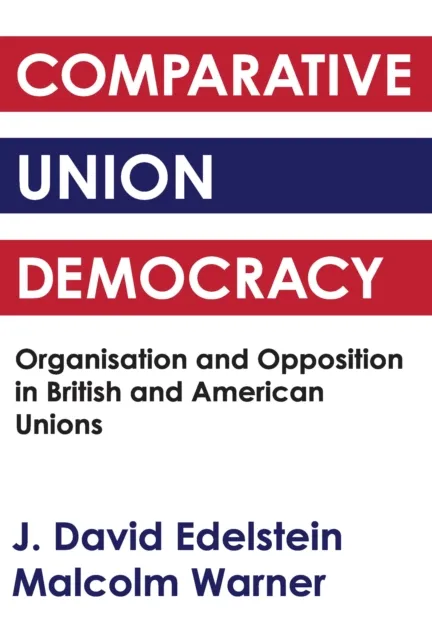 Comparative Union Democracy