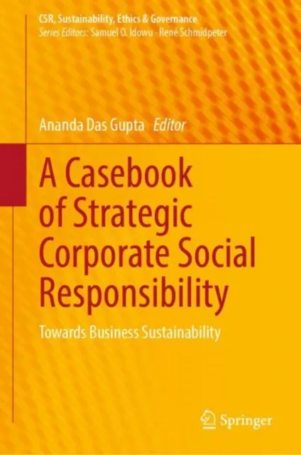 Casebook of Strategic Corporate Social Responsibility