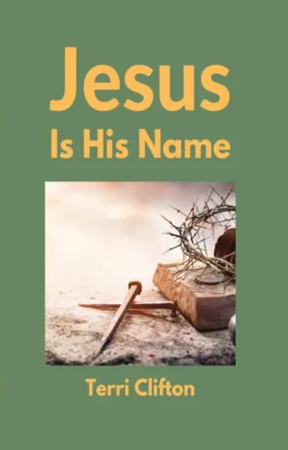 Jesus Is His Name