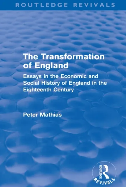 Transformation of England (Routledge Revivals)