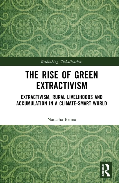 Rise of Green Extractivism