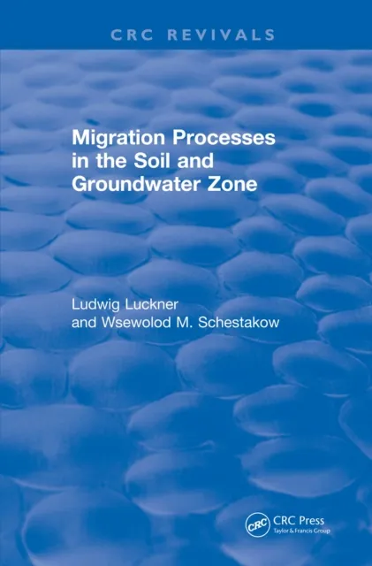 Migration Processes in the Soil and Groundwater Zone (1991)