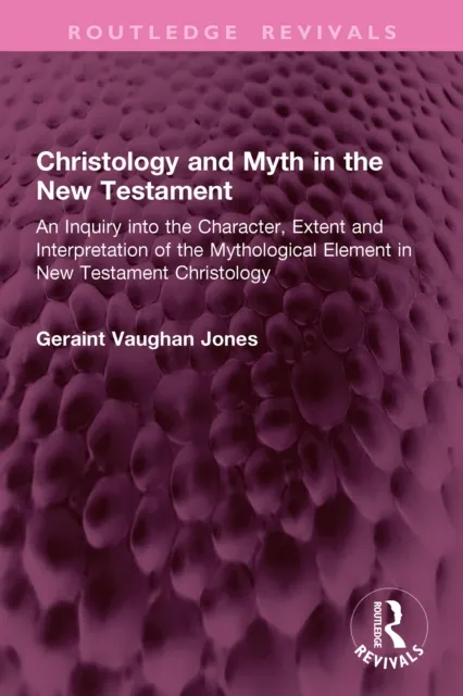 Christology and Myth in the New Testament