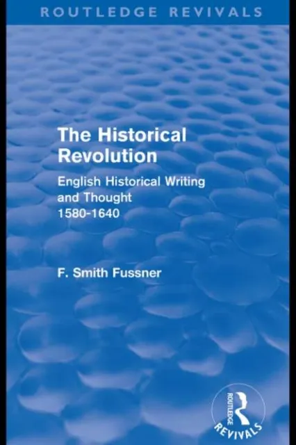 Historical Revolution (Routledge Revivals)