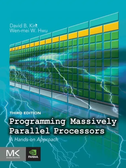 Programming Massively Parallel Processors