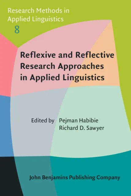 Reflexive and Reflective Research Approaches in Applied Linguistics