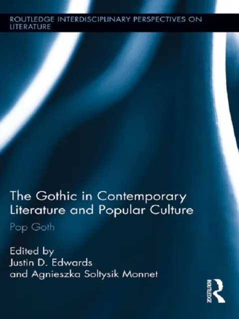 Gothic in Contemporary Literature and Popular Culture