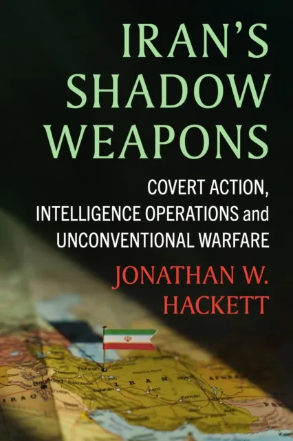 Iran's Shadow Weapons