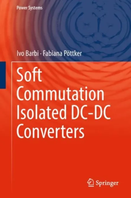 Soft Commutation Isolated DC-DC Converters