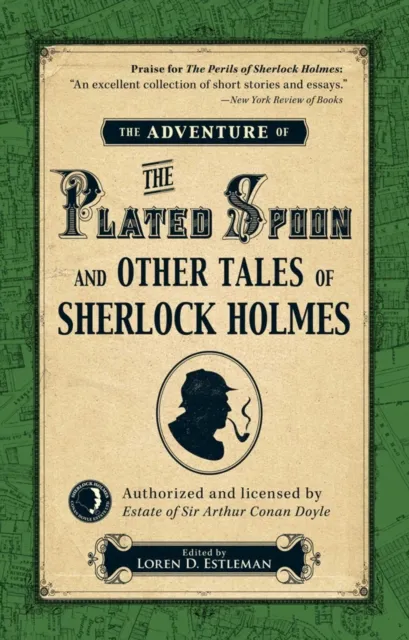 Adventure of the Plated Spoon and Other Tales of Sherlock Holmes