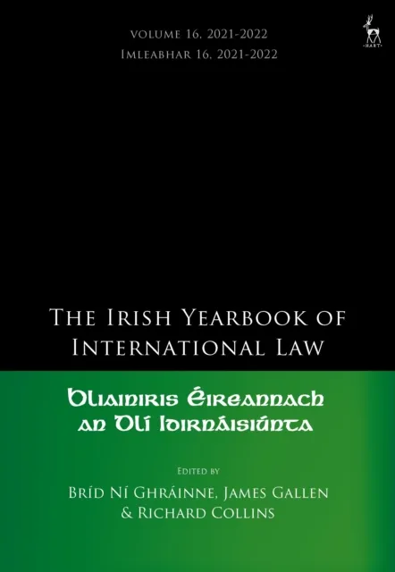 Irish Yearbook of International Law, Volume 16, 2021-2022