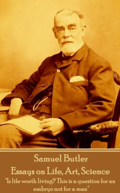 Essays on Life, Art, Science