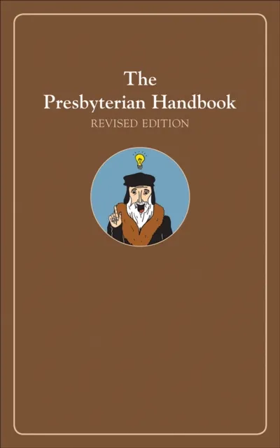 Presbyterian Handbook, Revised Edition