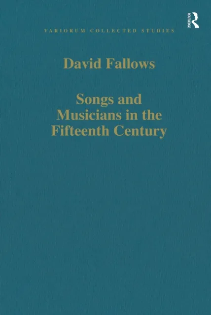 Songs and Musicians in the Fifteenth Century