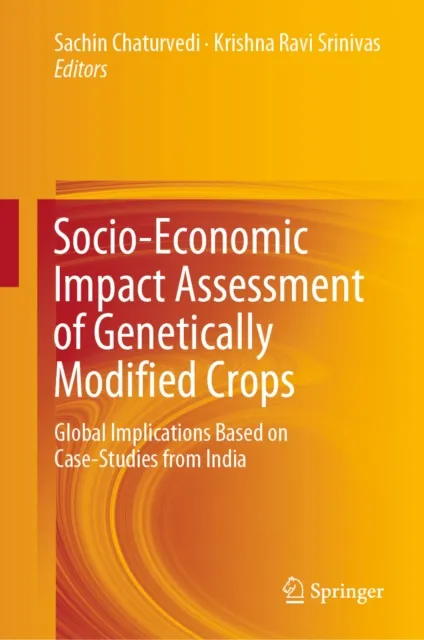 Socio-Economic Impact Assessment of Genetically Modified Crops