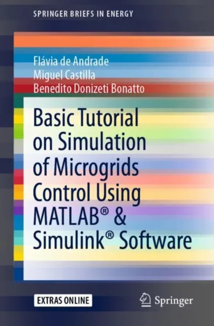 Basic Tutorial on Simulation of Microgrids Control Using MATLAB(R) & Simulink(R) Software