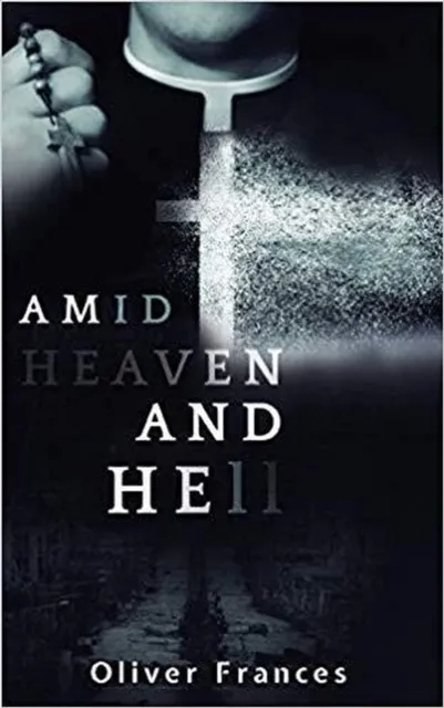 Amid Heaven and Hell