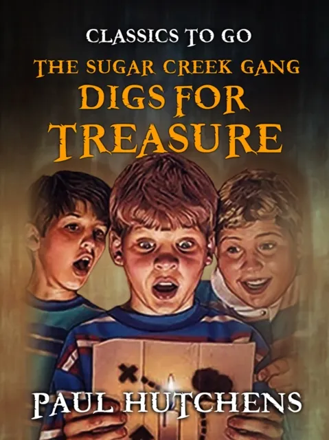 Sugar Creek Gang Digs for Treasure