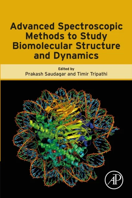 Advanced Spectroscopic Methods to Study Biomolecular Structure and Dynamics